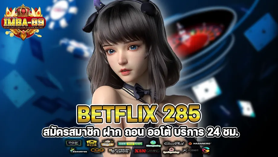 Betflix 285